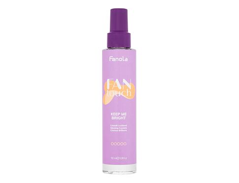 Pro lesk vlasů Fanola Fan Touch Keep Me Bright 100 ml